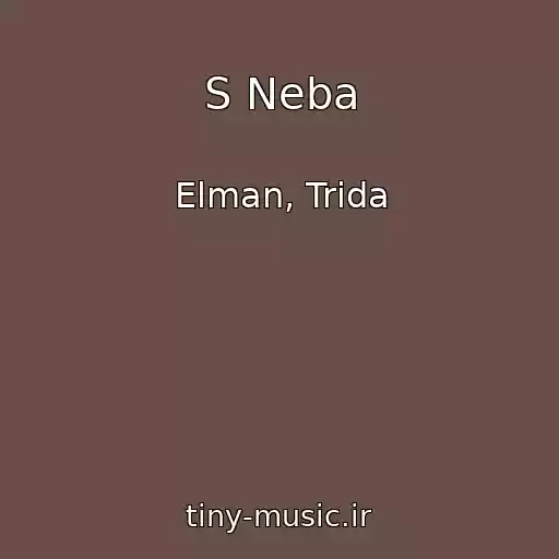 کاور آهنگ S Neba از Elman, Trida