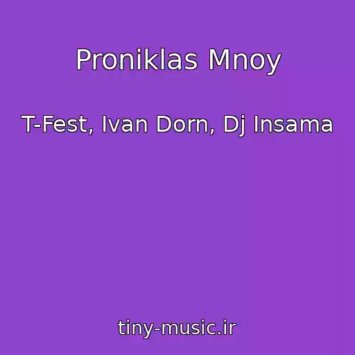 کاور آهنگ Proniklas Mnoy از T-Fest, Ivan Dorn, Dj Insama