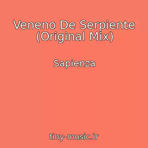 کاور آهنگ Veneno De Serpiente (Original Mix) از Sapienza