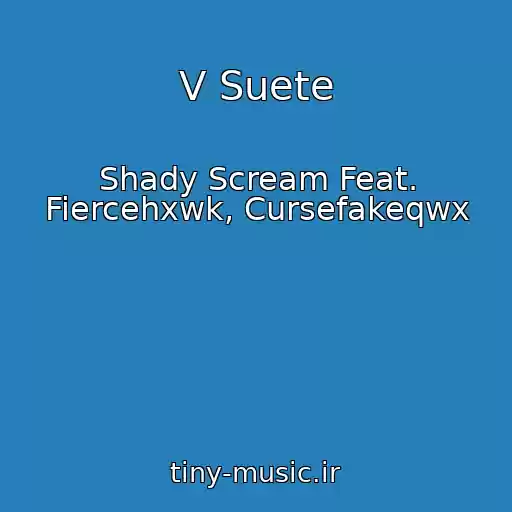 کاور آهنگ V Suete از Shady Scream Feat. Fiercehxwk, Cursefakeqwx