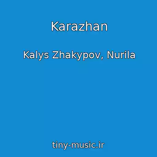 کاور آهنگ Karazhan از Kalys Zhakypov, Nurila