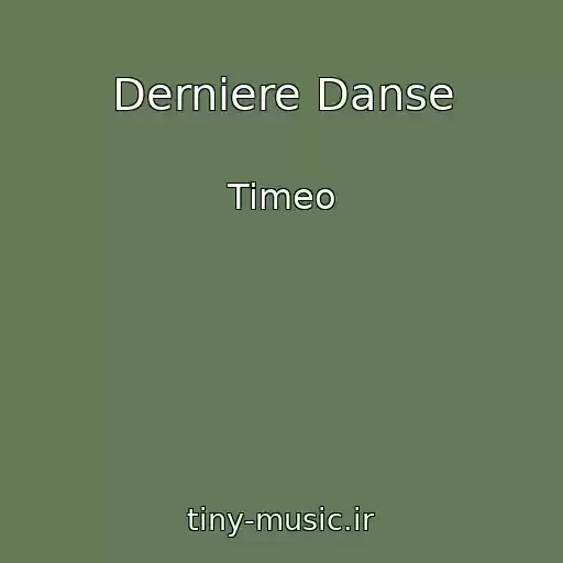 کاور آهنگ Derniere Danse از Timeo