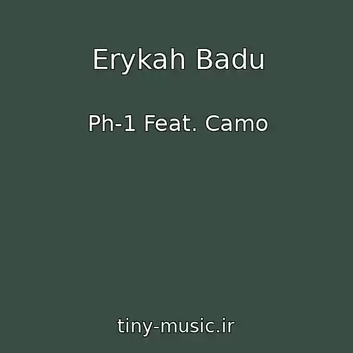 کاور آهنگ Erykah Badu از Ph-1 Feat. Camo
