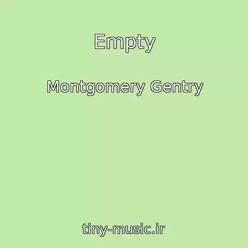کاور آهنگ Empty از Montgomery Gentry