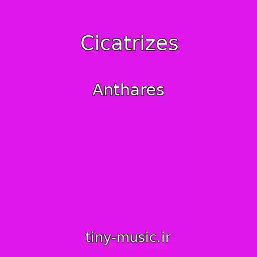 کاور آهنگ Cicatrizes از Anthares