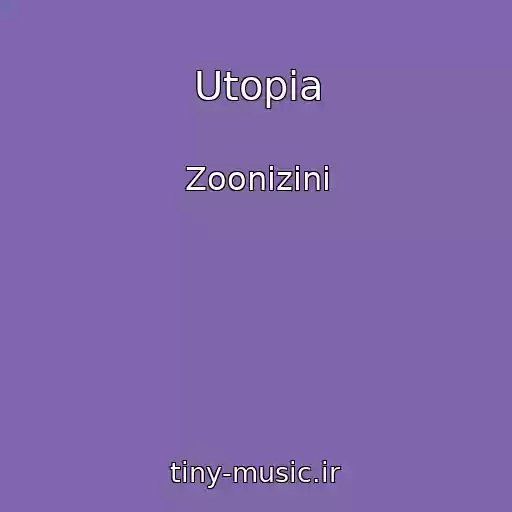 کاور آهنگ Utopia از Zoonizini