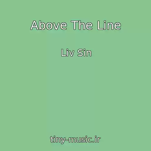 کاور آهنگ Above The Line از Liv Sin