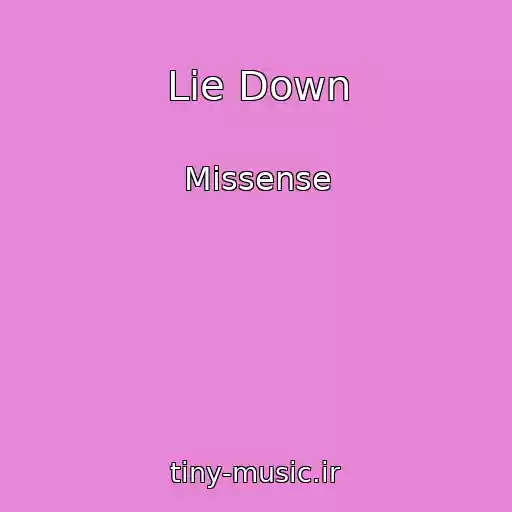 کاور آهنگ Lie Down از Missense