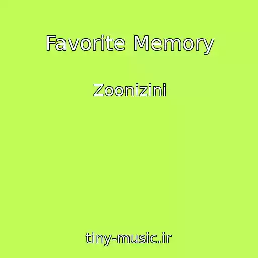 کاور آهنگ Favorite Memory از Zoonizini