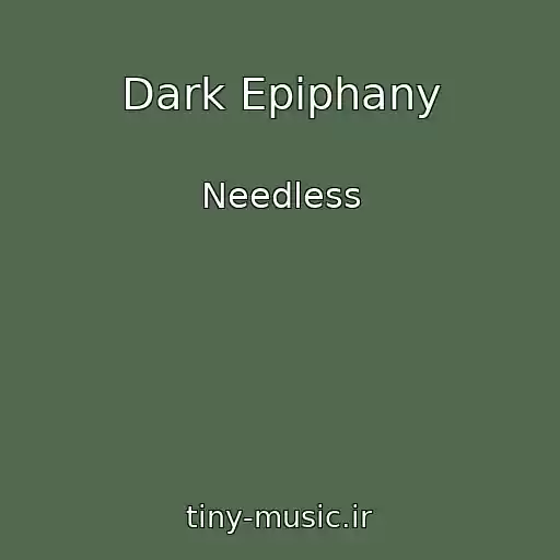 کاور آهنگ Dark Epiphany از Needless
