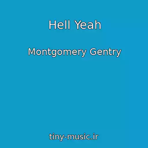 کاور آهنگ Hell Yeah از Montgomery Gentry