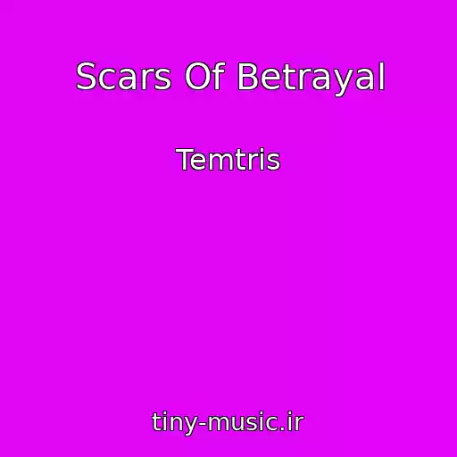 کاور آهنگ Scars Of Betrayal از Temtris
