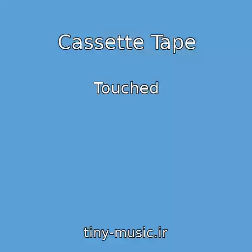 کاور آهنگ Cassette Tape از Touched