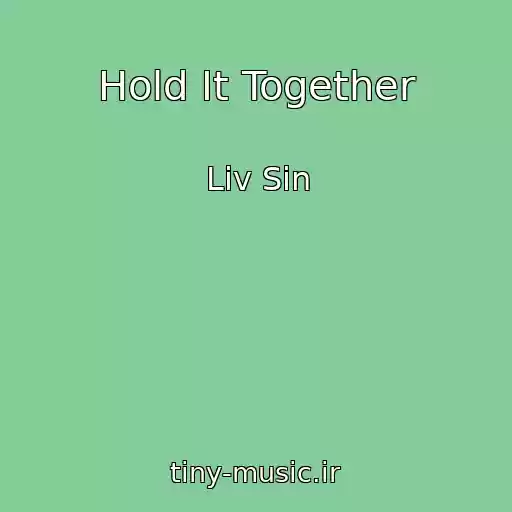 کاور آهنگ Hold It Together از Liv Sin