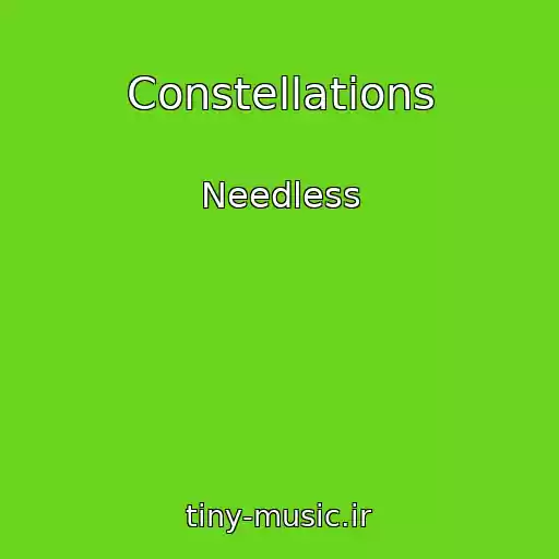 کاور آهنگ Constellations از Needless