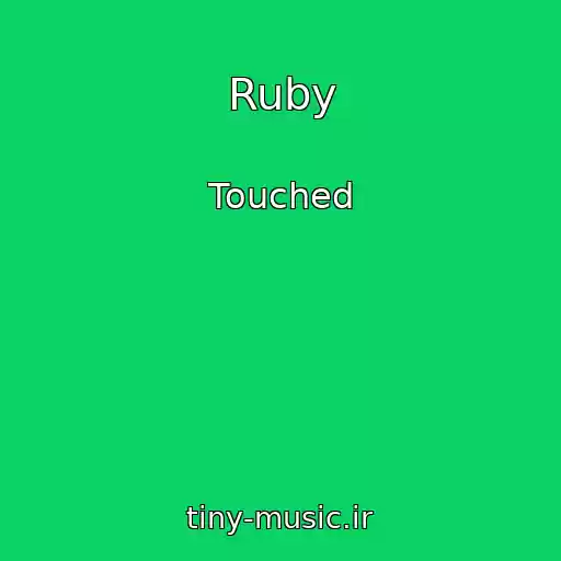 کاور آهنگ Ruby از Touched