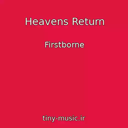 کاور آهنگ Heavens Return از Firstborne