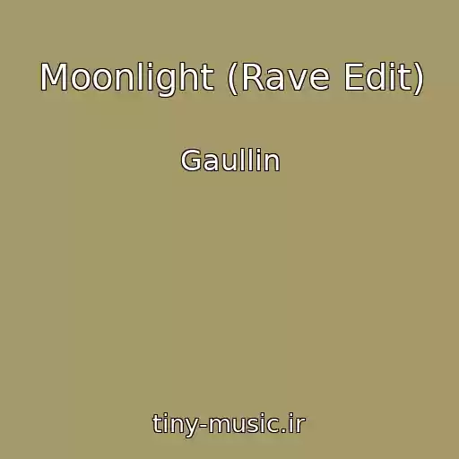 کاور آهنگ Moonlight (Rave Edit) از Gaullin