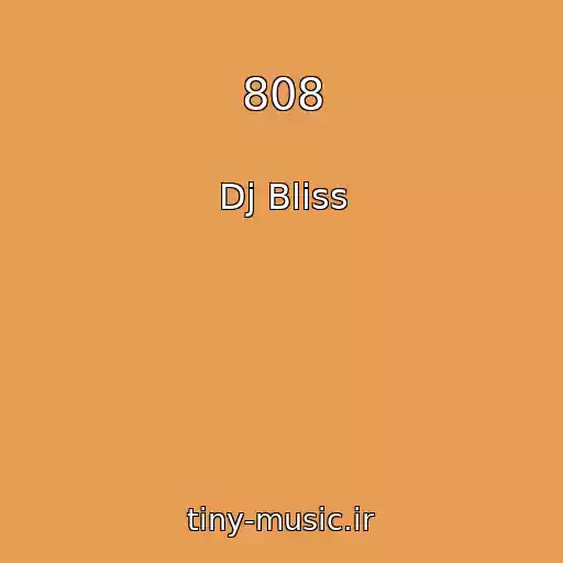 کاور آهنگ 808 از Dj Bliss
