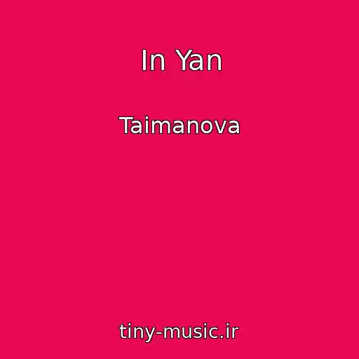 کاور آهنگ Іn Yan از Taimanova
