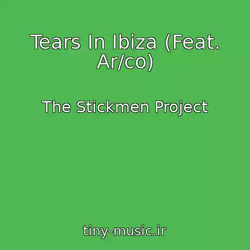کاور آهنگ Tears In Ibiza (Feat. Ar/co) از The Stickmen Project