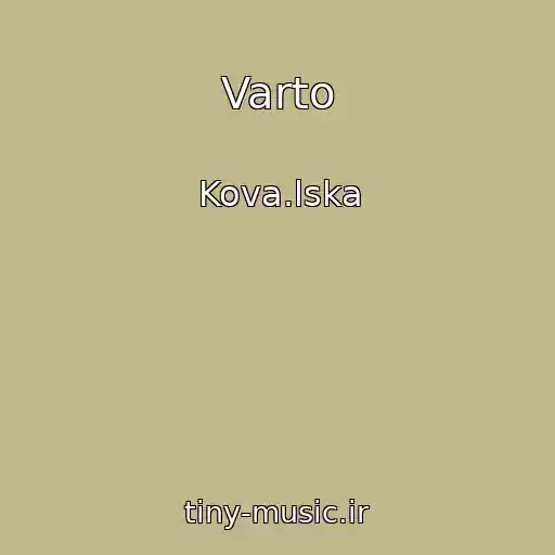 کاور آهنگ Varto از Kova.lska
