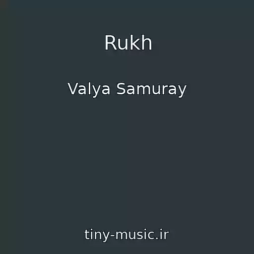 کاور آهنگ Rukh از Valya Samuray