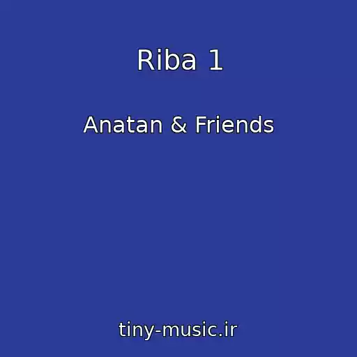 کاور آهنگ Riba 1 از Anatan & Friends