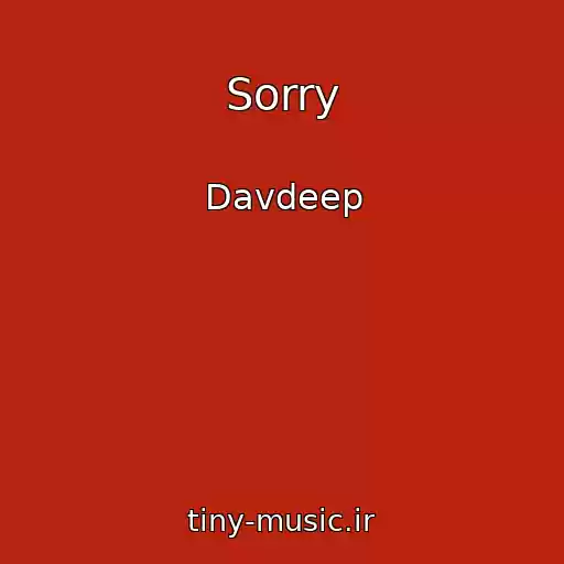 کاور آهنگ Sorry از Davdeep