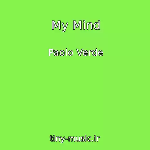 کاور آهنگ My Mind از Paolo Verde