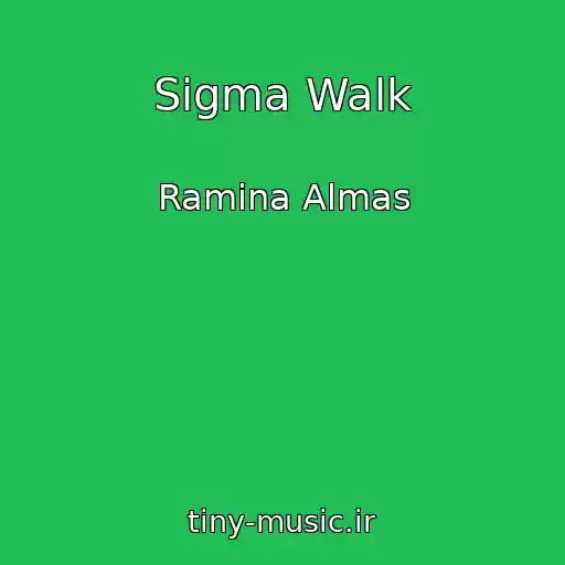 کاور آهنگ Sigma Walk از Ramina Almas