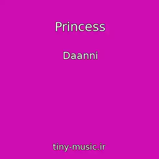 کاور آهنگ Princess از Daanni