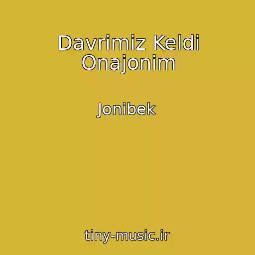 کاور آهنگ Davrimiz Keldi Onajonim از Jonibek