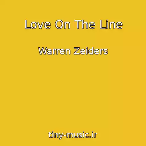 کاور آهنگ Love On The Line از Warren Zeiders