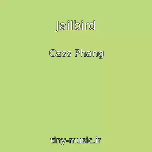 کاور آهنگ Jailbird از Cass Phang