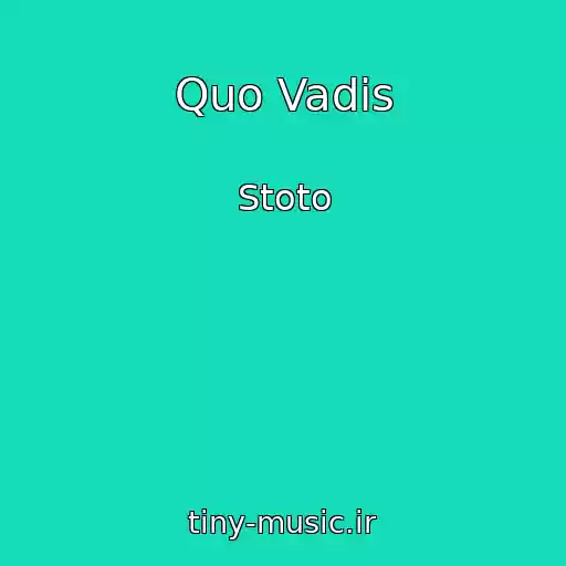 کاور آهنگ Quo Vadis از Stoto