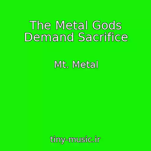کاور آهنگ The Metal Gods Demand Sacrifice از Mt. Metal
