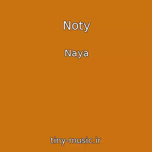 کاور آهنگ Noty از Naya
