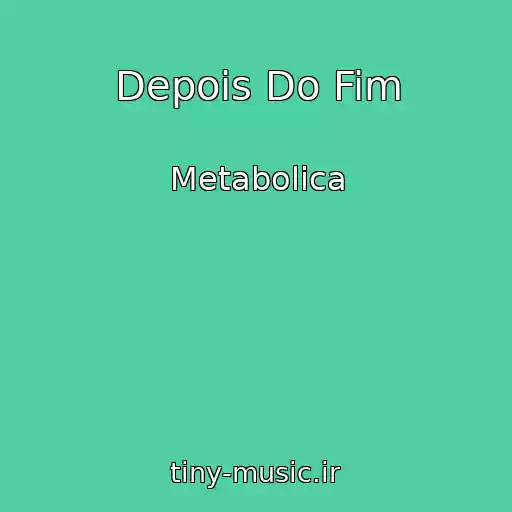 کاور آهنگ Depois Do Fim از Metabolica