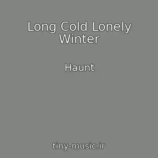 کاور آهنگ Long Cold Lonely Winter از Haunt