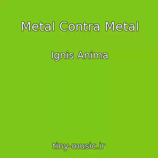 کاور آهنگ Metal Contra Metal از Ignis Anima