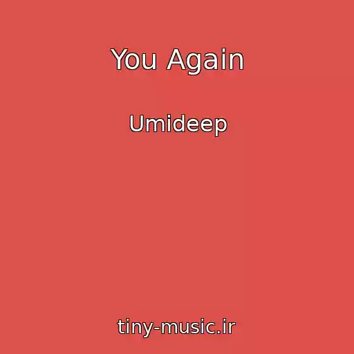 کاور آهنگ You Again از Umideep