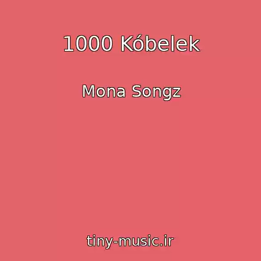 کاور آهنگ 1000 Kóbelek از Mona Songz