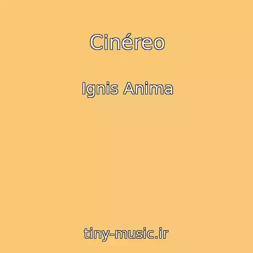 کاور آهنگ Cinéreo از Ignis Anima