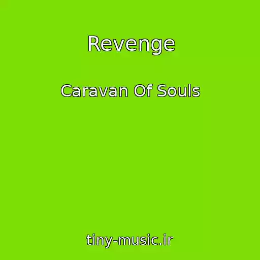 کاور آهنگ Revenge از Caravan Of Souls