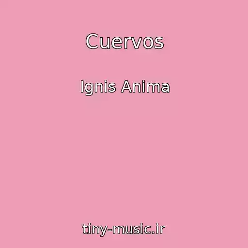کاور آهنگ Cuervos از Ignis Anima