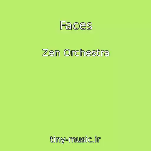کاور آهنگ Faces از Zen Orchestra