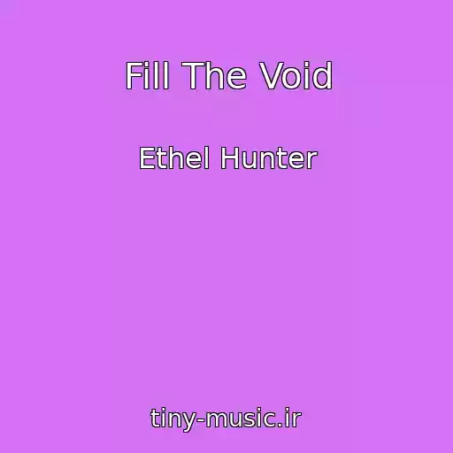 کاور آهنگ Fill The Void از Ethel Hunter