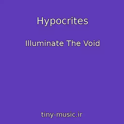 کاور آهنگ Hypocrites از Illuminate The Void