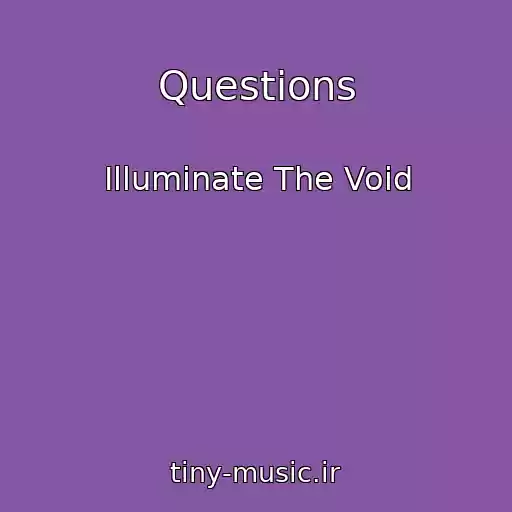 کاور آهنگ Questions از Illuminate The Void